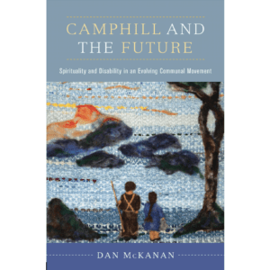 Camphill and the Future – Новая книга Дэна МакКанана