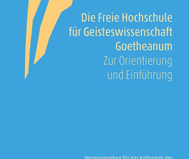 Die Freie Hochschule für Geisteswissenschaft Goetheanum