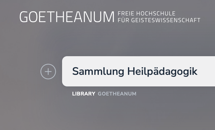 Sammlung Heilpädagogik in Goetheanum-Bibliothek