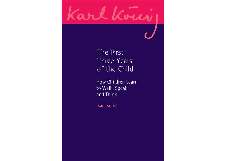 New edition of Karl König’s ‘First Three Years of the Child’