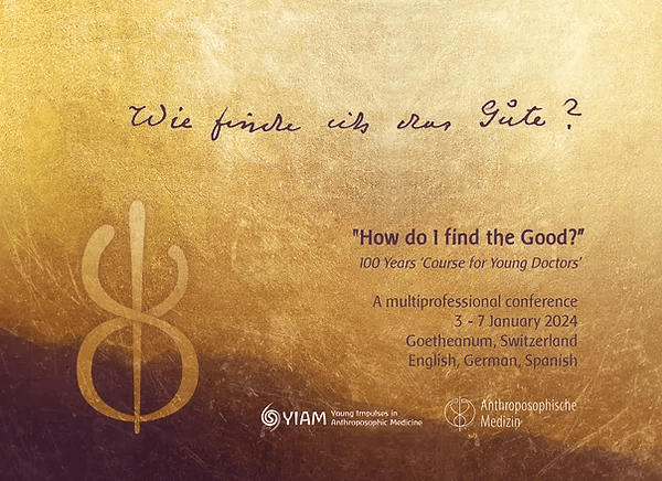 How do I find the Good? – 100 years ‘Course for young doctors’