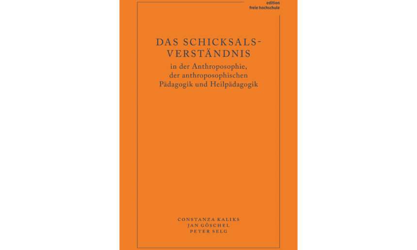 Das Schicksalsverständnis in der Anthroposophie, der anthroposophischen Pädagogik und Heilpädagogik (Понимание судьбы в антропософии, антропософском образовании и лечебном воспитании)