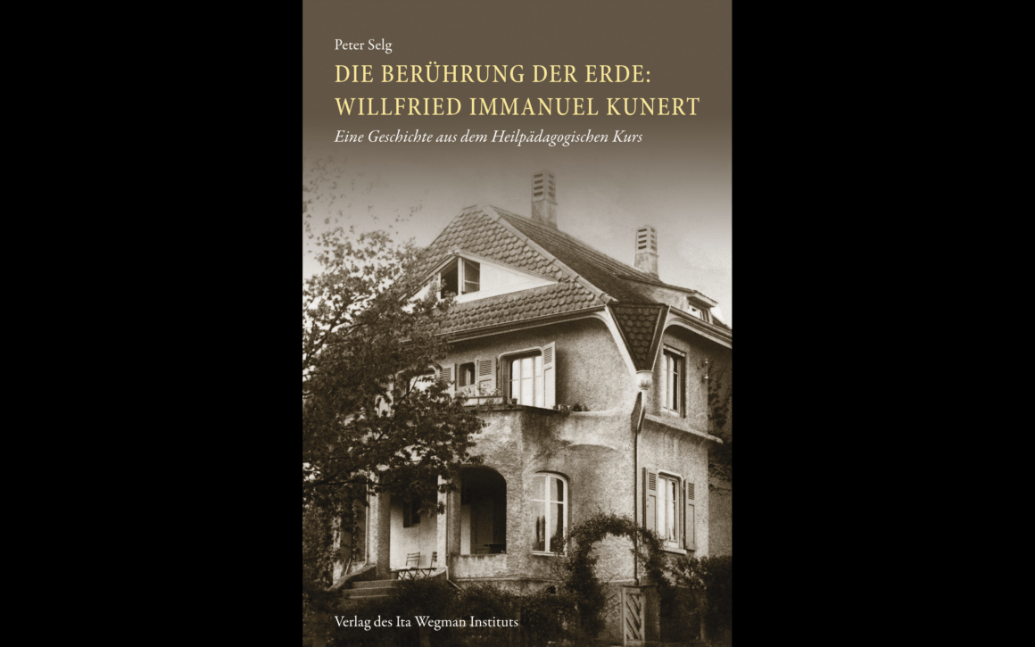 Peter Selg: Die Berührung der Erde – Eine Geschichte aus dem Heilpädagogischen Kurs