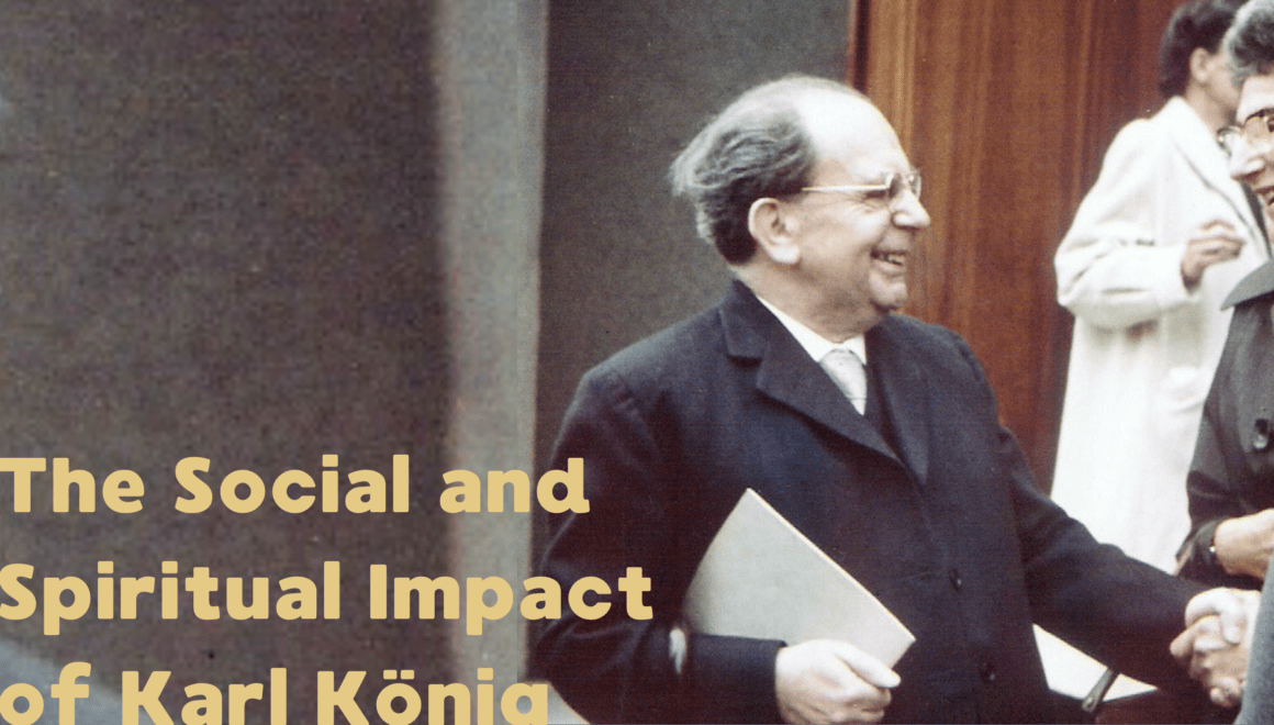 The Social and Spiritual Impact of Karl König